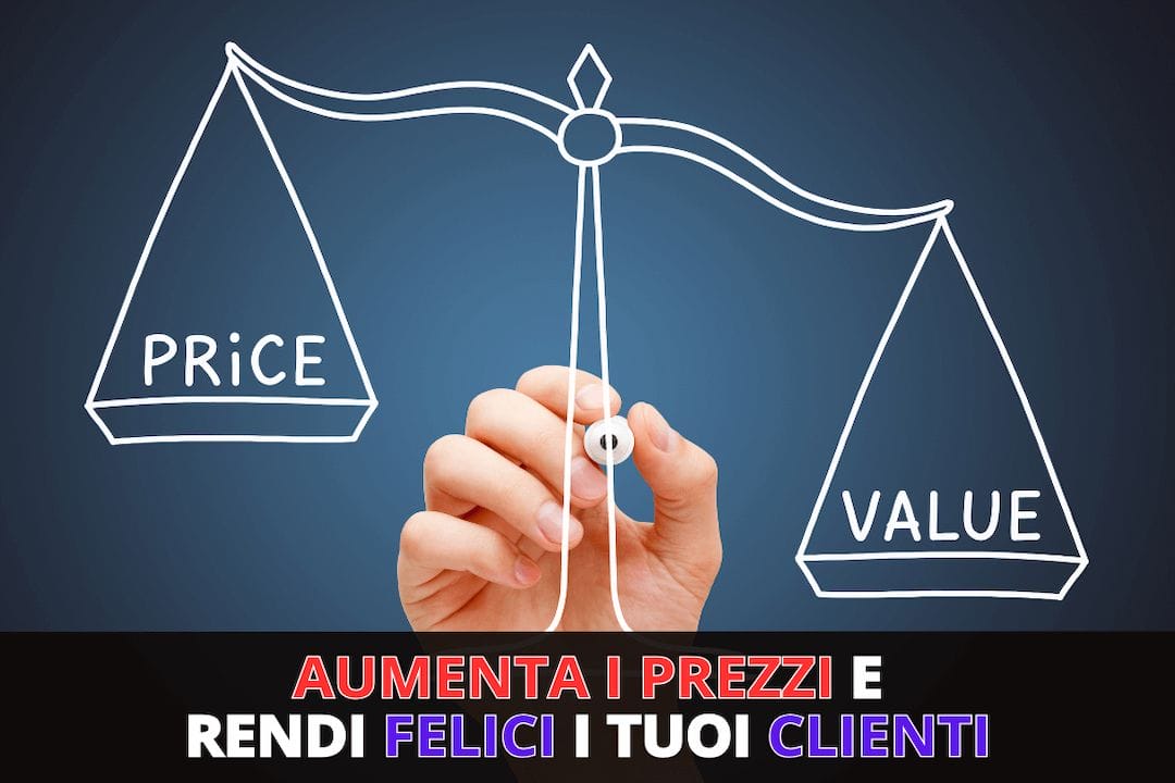 Aumentare prezzi senza perdere clienti strategie PMI
